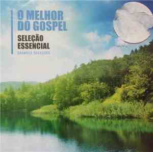 Various - Seleção Essencial - O Melhor Do Gospel