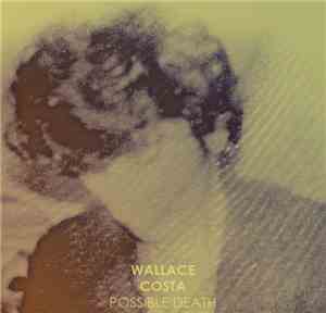 Wallace Costa - Possible Death