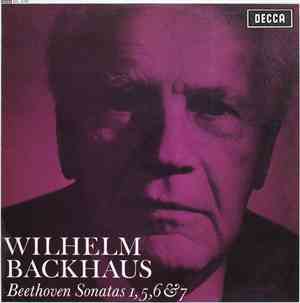 Wilhelm Backhaus - Beethoven Sonatas 1, 5, 6 & 7