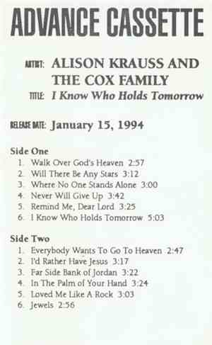 Alison Krauss And The Cox Family - I Know Who Holds Tomorrow