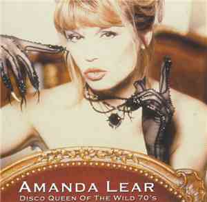 Amanda Lear - Disco Queen Of The Wild 70's