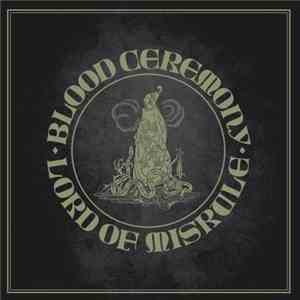 Blood Ceremony - Lord of Misrule