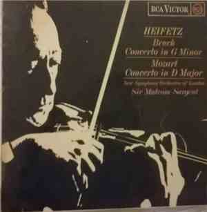 Bruch / Mozart - Heifetz, Sir Malcolm Sargent Conducting New Symphony Orchestra Of London - Concerto In G Minor / Concerto In D Major