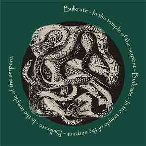 Bulkrate - In The Temple Of The Serpent
