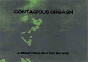 Contagious Orgasm - A Crown Ornament For The Wise