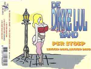 De Dikke Lul Band - Per Stoep (Lekker Ding, Lekker Ding)