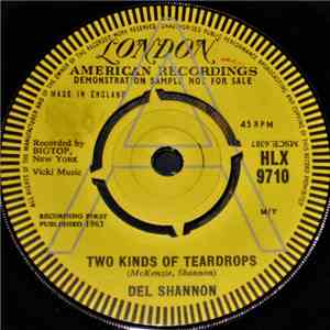 Del Shannon - Two Kinds Of Teardrops