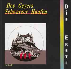 Des Geyers Schwarzer Haufen - Die Erste