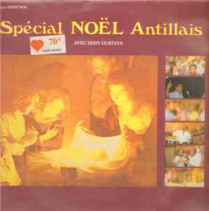 Eddy Gustave - Spécial Noel Antillais Avec Eddy Gustave