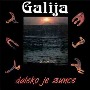 Galija - Daleko Je Sunce