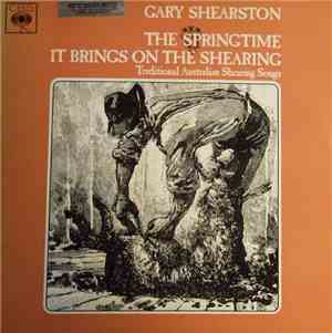 Gary Shearston - The Springtime It Brings On The Shearing (Traditional Australian Shearing Songs)