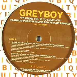 Greyboy - To Know You Is To Love You (Platinum Pied Pipers And Red Astaire Remixes)