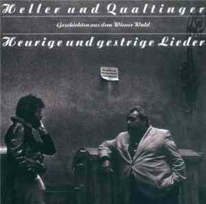 Heller Und Qualtinger - Heurige Und Gestrige Lieder - Geschichten Aus Dem Wienerwald