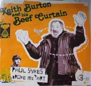 Keith Burton And His Beef Curtain - Paul Sykes Broke Mi 'Art