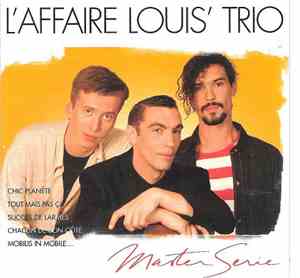 L'Affaire Louis' Trio - Master Série