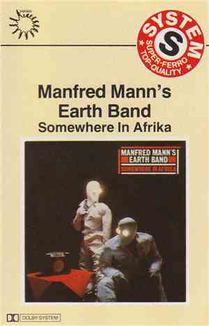 Manfred Mann's Earth Band - Somewhere In Afrika