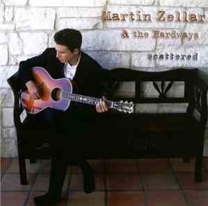 Martin Zellar And The Hardways - Scattered