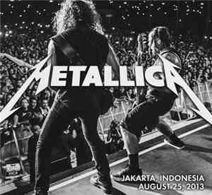 Metallica - Jakarta, Indonesia - August 25, 2013