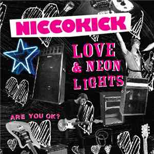 Niccokick - Love & Neon Lights