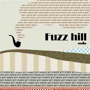 Noodles  - Fuzz Hill