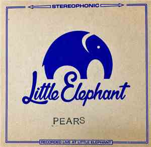 Pears  - Little Elephant Session