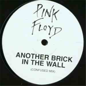 Pink Floyd - Another Brick In The Wall (Confused Mix)
