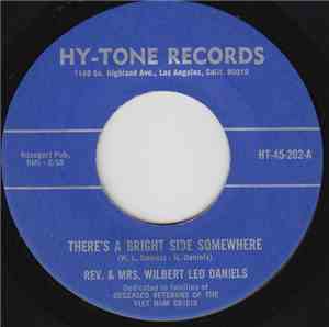 Rev. & Mrs. Wilbert Leo Daniels - There's A Bright Side Somewhere