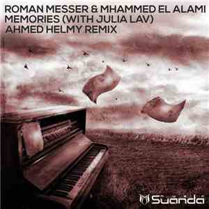 Roman Messer & Mhammed El Alami With Julia Lav - Memories (Ahmed Helmy Remix)