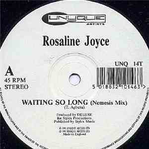 Rosaline Joyce - Waiting So Long