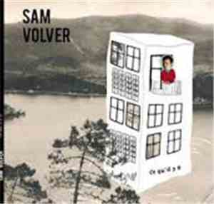 Sam Volver - Ce Qu'Il Y A