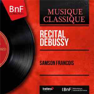 Samson François - Recital Debussy