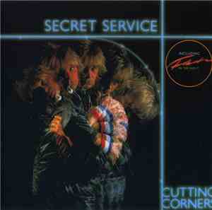 Secret Service - Cutting Corners