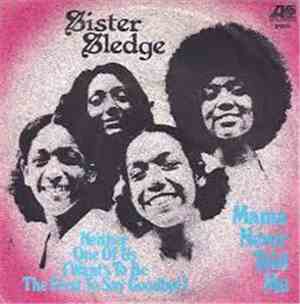 Sister Sledge - Mama Never Told Me