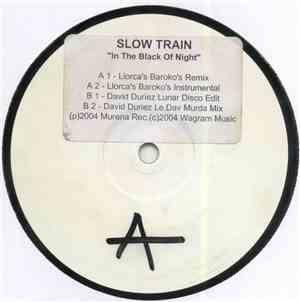 Slow Train - In The Black Of Night (Remixes Part 1)