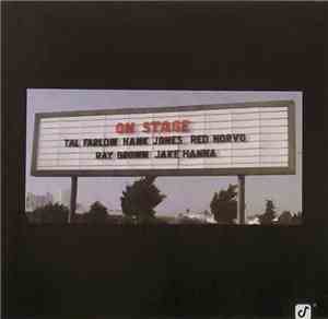 Tal Farlow, Hank Jones, Red Norvo, Ray Brown, Jake Hanna - On Stage