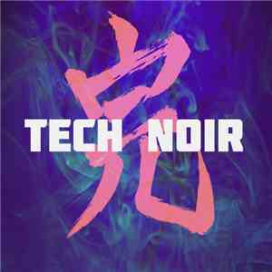 Tech Noir - 完
