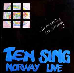 Ten Sing Norway - Something So Strong