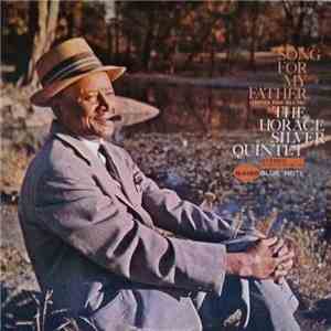 The Horace Silver Quintet - Song For My Father = Cantiga Para Meu Pai