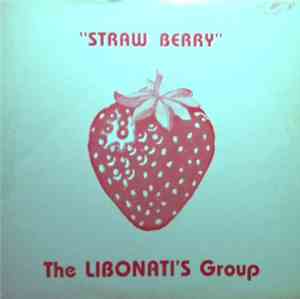 The Libonati's Group - Straw Berry