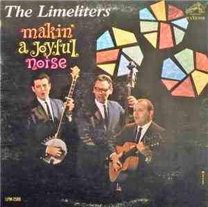 The Limeliters - Makin' A Joyful Noise