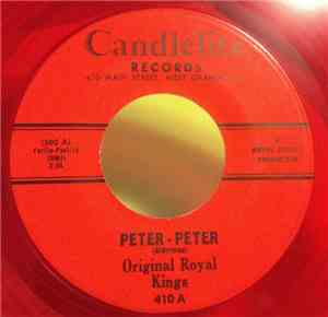 The Original Royal Kings - Peter-Peter / Keep It To Yourself
