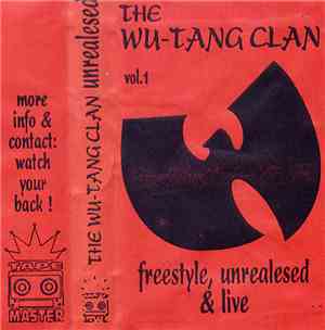 The Wu-Tang Clan - Freestyle, Unreleased & Live Vol. 1