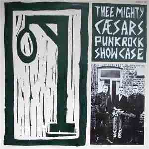 Thee Mighty Caesars - Punk Rock Showcase