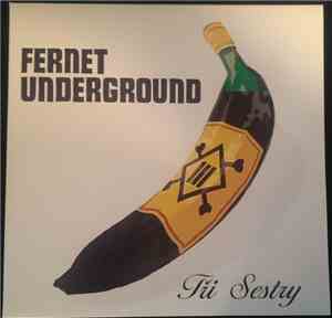 Tři Sestry - Fernet Underground