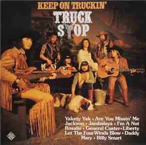 Truck Stop  - Keep On Truckin'