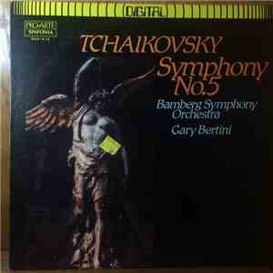 Tschaikowsky, Gary Bertini, Bamberg Symphony Orchestra - Symphony No. 5
