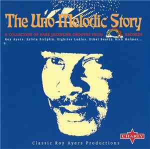 Various - The Uno Melodic Story