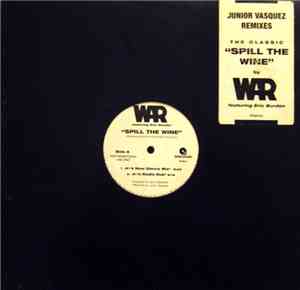 War Featuring Eric Burdon - Spill The Wine (Junior Vasquez Remixes)
