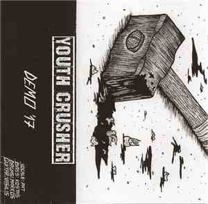 Youth Crusher - Demo 2017