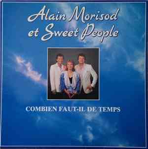 Alain Morisod - Combien faut-il de temps
